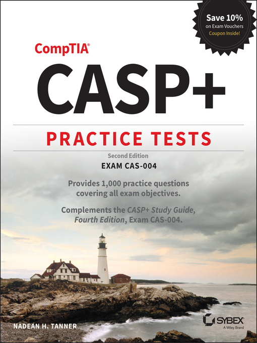 Title details for CASP+ CompTIA Advanced Security Practitioner Practice Tests by Nadean H. Tanner - Wait list